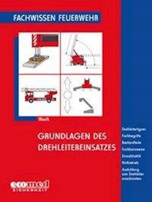 Cover for Werft · Grundlagen des Drehleitereinsatze (Bog)