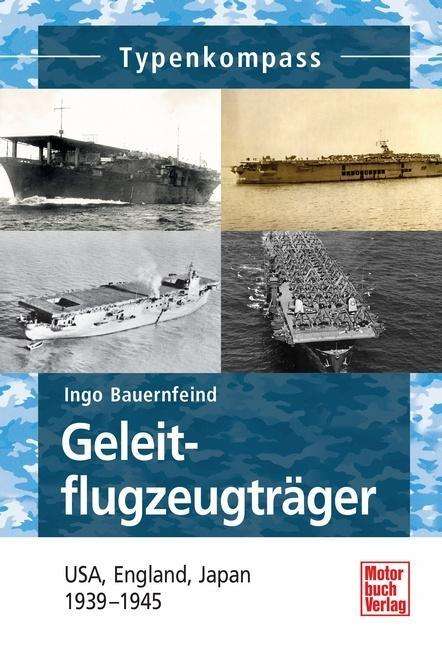 Cover for Ingo Bauernfeind · Bauernfeind:geleitflugzeugtrÃ¤ger Im 2.w (Book)