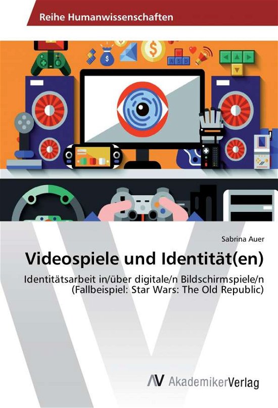 Cover for Auer · Videospiele und Identität (en) (Bok)