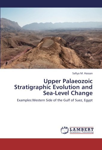 Cover for Safiya M. Hassan · Upper Palaeozoic Stratigraphic Evolution and Sea-level Change: Examples:western Side of the Gulf of Suez, Egypt (Paperback Bog) (2012)