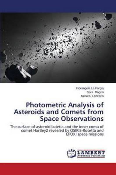 Cover for La Forgia Fiorangela · Photometric Analysis of Asteroids and Comets from Space Observations (Paperback Bog) (2015)
