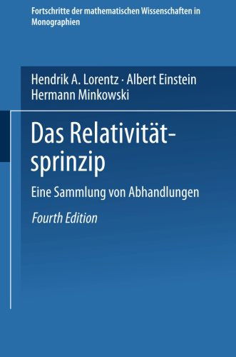 Cover for H A Lorentz · Das Relativitatsprinzip: Eine Sammlung Von Abhandlungen - Fortschritte Der Mathematischen Wissenschaften in Monographi (Paperback Bog) [4th 4. Aufl. 1922 edition] (1922)