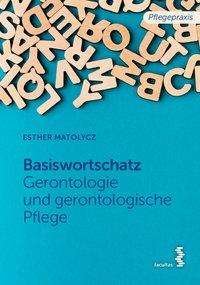 Cover for Matolycz · Grundwortschatz Gerontologie u (Bok)