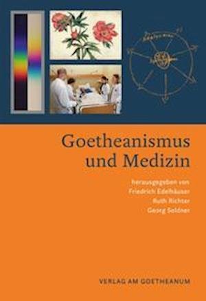 Cover for Friedrich Edelhäuser · Goetheanismus und Medizin (Paperback Book) (2022)