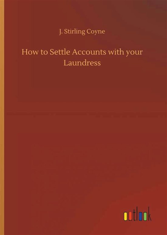 Cover for Coyne · How to Settle Accounts with your (Bok) (2018)