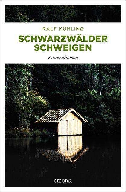 Cover for Kühling · Schwarzwälder Schweigen (Bok)