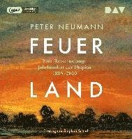 Cover for Peter Neumann · Feuerland. Eine Reise ins lange Jahrhundert der Utopien 1883–2020 (CD)