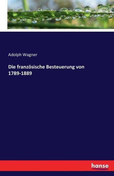 Cover for Wagner · Die französische besteuerung von (Book) (2016)