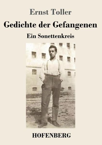 Cover for Ernst Toller · Gedichte der Gefangenen (Pocketbok) (2021)