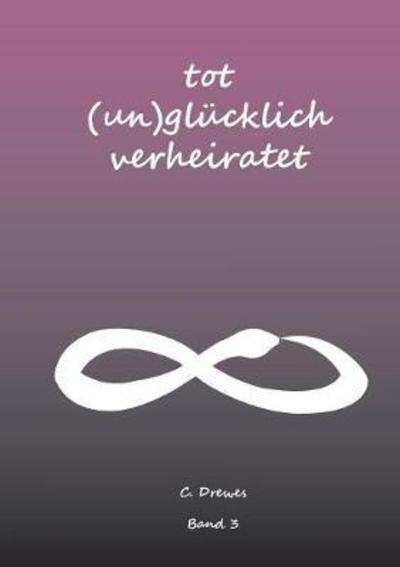 Cover for Stutz · Tot (Un) Glücklich verheiratet (Book) (2018)