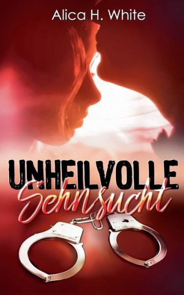 Cover for White · Unheilvolle Sehnsucht (Book) (2018)