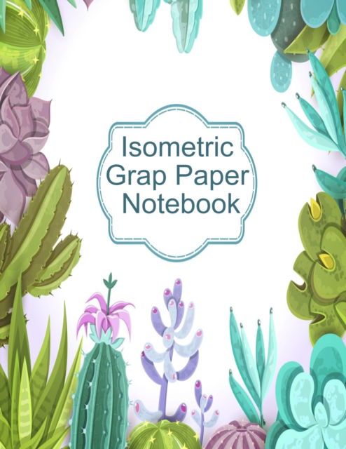 Cover for Artsy Isometry · Isometric Graph Paper Notebook (Taschenbuch) (2019)