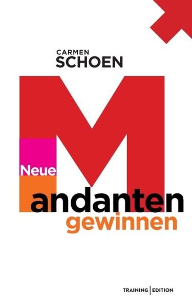 Cover for Schön · Neue Mandanten gewinnen (Bog) (2018)
