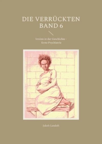 Cover for Jakob Landolt · Die Verrückten Band 6 (Paperback Book) (2022)