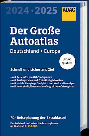 Cover for ADAC Der Große Autoatlas 2024/2025 Deutschland und seine Nachbarregionen 1:300.000 (Book) (2023)