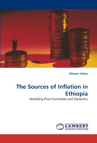Cover for Kibrom Tafere · The Sources of Inflation in Ethiopia: Modeling Price Formation and Dynamics (Pocketbok) (2010)