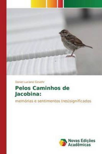 Cover for Gevehr · Pelos Caminhos de Jacobina: (Book) (2015)