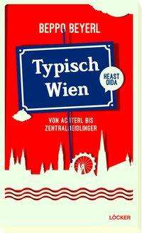 Cover for Beppo Beyerl · Typisch Wien (Book)