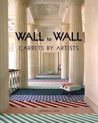Cover for Germano Celant · Wall to Wall: Carpets by Artists (Paperback Book) (2017)