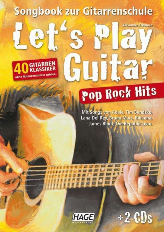 Let's Play Guitar Pop Rock Hits.EH3851 - Alexander Espinosa - Książki -  - 9783866262973 - 