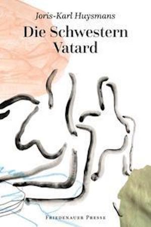 Cover for Joris-Karl Huysmans · Die Schwestern Vatard (Paperback Book) (2021)