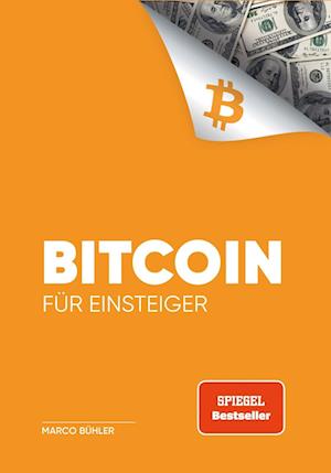 Bitcoin für Einsteiger - Marco Bühler - Books - Eulogia Verlags GmbH - 9783969673973 - May 27, 2024