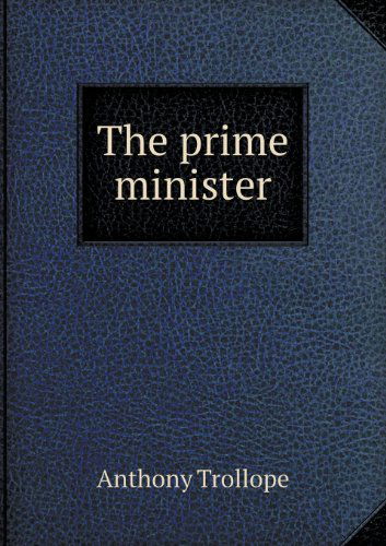 Cover for Trollope Anthony · The Prime Minister (Paperback Book) (2013)