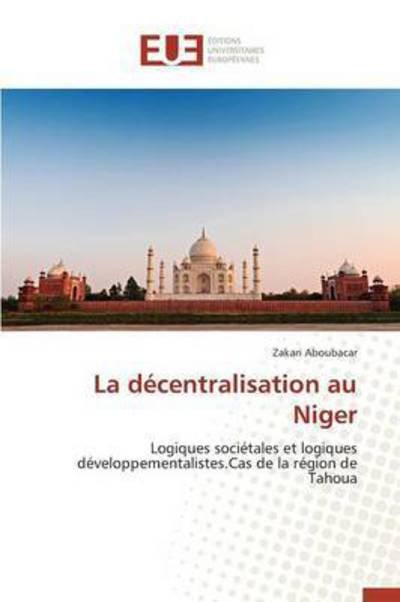 Cover for Aboubacar Zakari · La Decentralisation Au Niger (Paperback Bog) (2018)