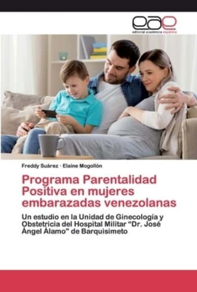 Programa Parentalidad Positiva e - Suárez - Książki -  - 9786200397973 - 17 kwietnia 2020