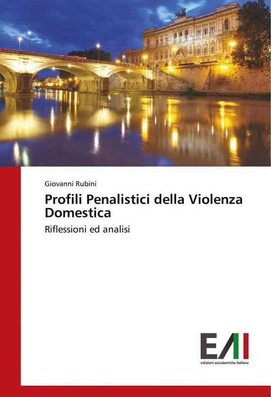 Profili Penalistici della Violen - Rubini - Książki -  - 9786202450973 - 