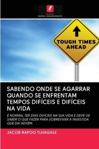 Cover for Tlhagale · Sabendo Onde Se Agarrar Quando (Book) (2020)