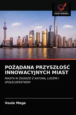 Cover for Voula Mega · Po??dana Przyszlo?? Innowacyjnych Miast (Pocketbok) (2021)