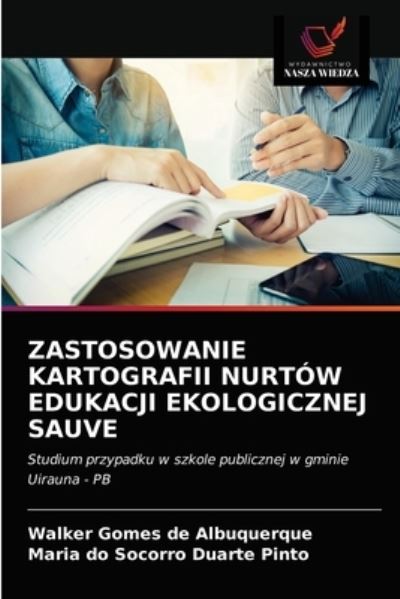 Cover for Walker Gomes de Albuquerque · Zastosowanie Kartografii Nurtow Edukacji Ekologicznej Sauve (Paperback Book) (2021)
