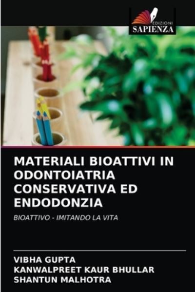 Cover for Vibha Gupta · Materiali Bioattivi in Odontoiatria Conservativa Ed Endodonzia (Paperback Book) (2021)