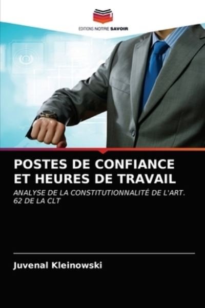 Cover for Juvenal Kleinowski · Postes de Confiance Et Heures de Travail (Paperback Bog) (2021)