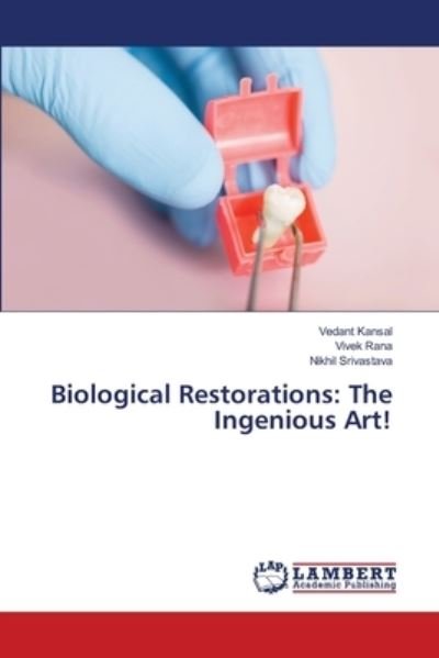 Cover for Vedant Kansal · Biological Restorations (Taschenbuch) (2021)