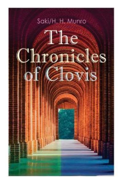 Cover for H H Munro Saki · The Chronicles of Clovis (Taschenbuch) (2018)