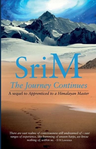 Cover for Sri M · The Journey Continues: A sequel to Apprenticed to a Himalayan Master (Paperback Book) (2022)