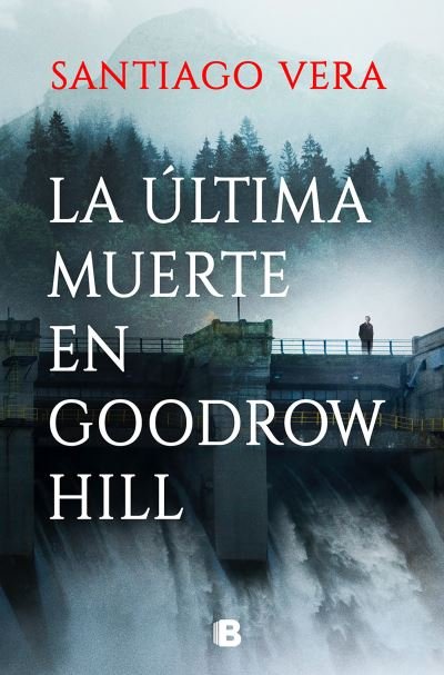 Cover for Santiago Vera · última Muerte en Goodrow Hill (Bok) (2023)