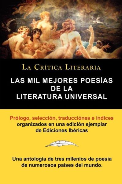 Cover for Juan Bautista Bergua · Las Mil Mejores Poesias de La Literatura Universal, Coleccion La Critica Literaria Por El Celebre Critico Literario Juan Bautista Bergua, Ediciones Ib (Paperback Book) (2011)