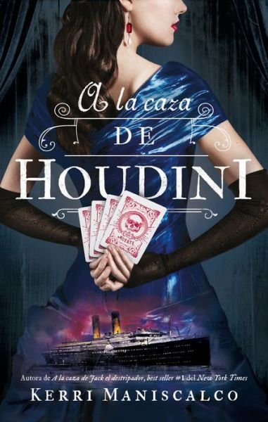 Cover for Kerri Maniscalco · A La Caza De Houdini (Pocketbok) (2020)