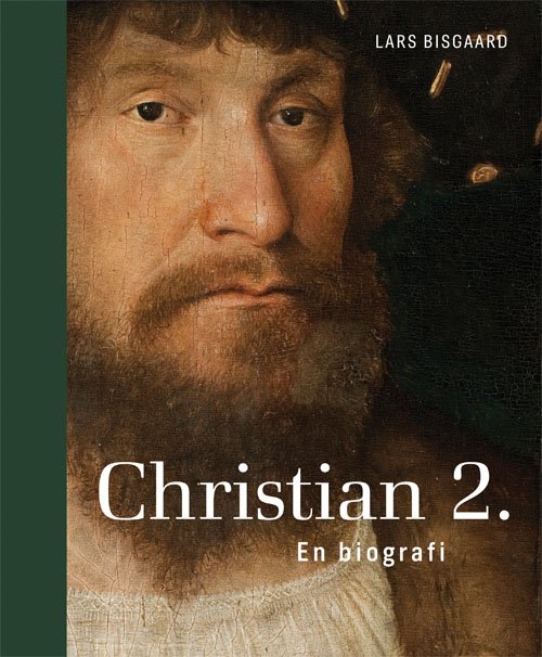Cover for Lars Bisgaard · Christian 2. (Indbundet Bog) [1. udgave] (2019)