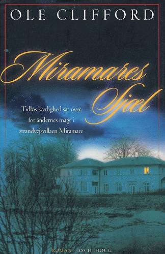 Cover for Ole Clifford · Miramares sjæl (Book) [1e uitgave] (2003)