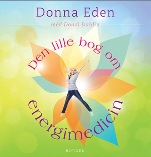 Cover for Donna Eden · Den lille bog om energimedicin (Sewn Spine Book) [1st edition] (2013)