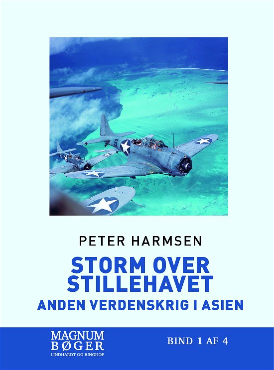 Cover for Peter Harmsen · Storm over Stillehavet - Anden Verdenskrig i Asien (Storskrift) (Gebundesens Buch) [2. Ausgabe] (2022)
