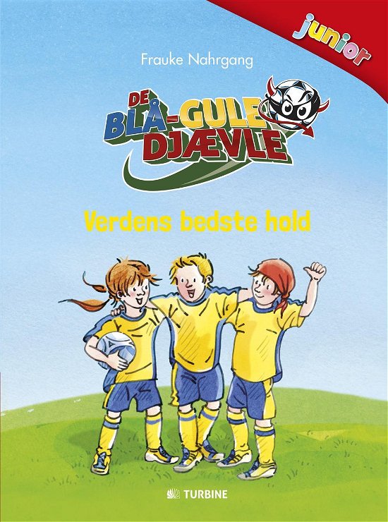 Cover for Frauke Nahrgang · De blå-gule djævle junior: Verdens bedste hold (Hardcover Book) [1.º edición] (2015)