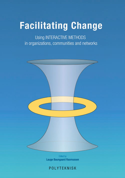 Cover for Lauge Baungaard Rasmussen · Facilitating Change (Hardcover Book) [1st edition] (2014)