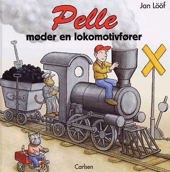 Cover for Jan Lööf · Pelle møder en lokomotivfører (Bok) [1:a utgåva] (2004)