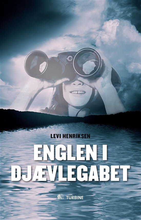 Cover for Levi Henriksen · Englen i Djævlegabet (Bound Book) [1. wydanie] [Indbundet] (2013)