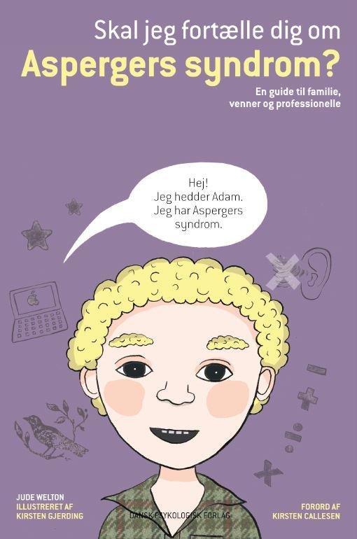 Cover for Jude Welton · Skal jeg fortælle dig om Aspergers syndrom? (Hæftet bog) [1. udgave] (2013)